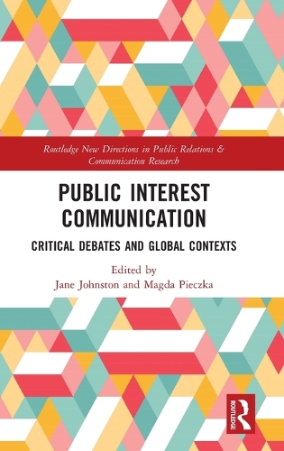 Public Interest Communication: Critical Debates and Global Contexts