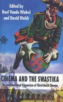 Cinema and the Swastika: The International Expansion of Third Reich Cinema (ePub eBook)