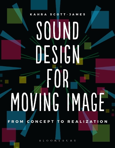 Sound Design for Moving Image: From Concept to Realization (PDF eBook)