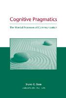 Cognitive Pragmatics: The Mental Processes of Communication (PDF eBook)