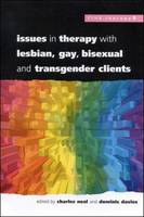 Issues In Therapy With Lesbian, Gay, Bisexual And Transgender Clients (PDF eBook)