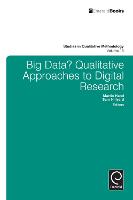 Big Data?: Qualitative Approaches to Digital Research (PDF eBook)