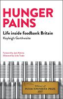 Hunger Pains: Life inside Foodbank Britain (PDF eBook)