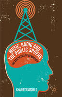 Music, Radio and the Public Sphere (ePub eBook)
