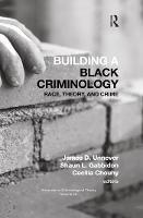 Building a Black Criminology, Volume 24: Race, Theory, and Crime