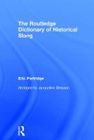 Routledge Dictionary of Historical Slang, The