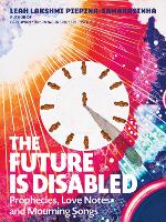 Future is Disabled, The