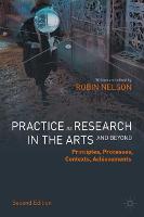 Practice as Research in the Arts (and Beyond): Principles, Processes, Contexts, Achievements (ePub eBook)