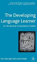 Developing Language Learner, The: An Introduction to Exploratory Practice