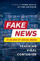 Fake News in an Era of Social Media: Tracking Viral Contagion (ePub eBook)