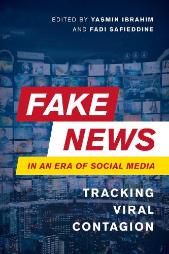 Fake News in an Era of Social Media: Tracking Viral Contagion (ePub eBook)