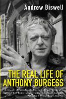 Real Life of Anthony Burgess, The