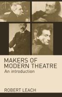 Makers of Modern Theatre: An Introduction