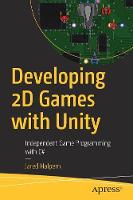 Developing 2D Games with Unity: Independent Game Programming with C# (ePub eBook)