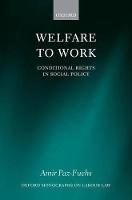 Welfare to Work: Conditional Rights in Social Policy