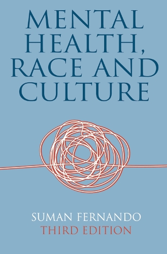 Mental Health, Race and Culture: Third Edition