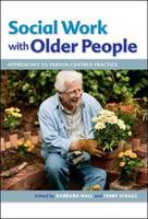 Social Work with Older People: Approaches to Person-Centred Practice (ePub eBook)