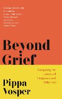 Beyond Grief: Navigating the Journey of Pregnancy and Baby Loss