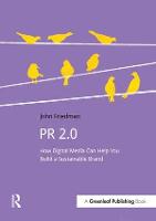 PR 2.0: How Digital Media Can Help You Build a Sustainable Brand (ePub eBook)