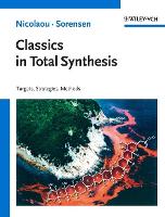 Classics in Total Synthesis: Targets, Strategies, Methods