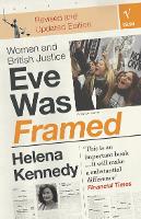 Eve Was Framed: Women and British Justice