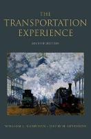 The Transportation Experience: Policy, Planning, and Deployment (ePub eBook)