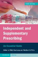 Independent and Supplementary Prescribing: An Essential Guide