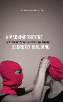 A Machine They're Secretly Building (ePub eBook)