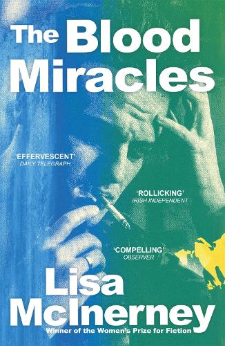 Blood Miracles, The: the addictive, high-octane sequel to Women's Prize for Fiction-winning The Glorious Heresies