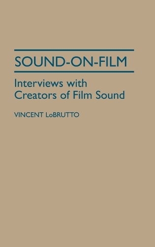 Sound-On-Film: Interviews with Creators of Film Sound