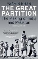 Great Partition, The: The Making of India and Pakistan