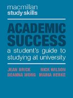 Academic Success: A Student's Guide to Studying at University