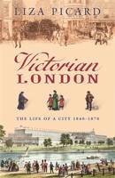 Victorian London: The Life of a City 1840-1870 (ePub eBook)