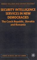 Security Intelligence Services in New Democracies (PDF eBook)
