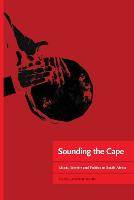Martin: Sounding the Cape Music, Identity and Po (PDF eBook)