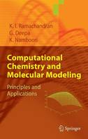 Computational Chemistry and Molecular Modeling: Principles and Applications
