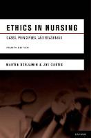 Ethics in Nursing: Cases, Principles, and Reasoning (PDF eBook)