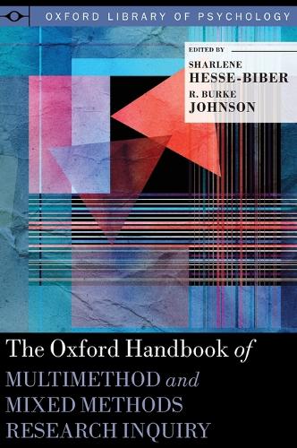 Oxford Handbook of Multimethod and Mixed Methods Research Inquiry, The
