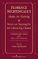 Florence Nightingale's Notes on Nursing and Notes on Nursing for the Labouring Classes: Commemorative Edition with Historical Commentary (ePub eBook)
