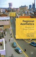 Regional Aesthetics: Mapping UK Media Cultures (ePub eBook)
