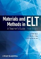 Materials and Methods in ELT: A Teacher's Guide
