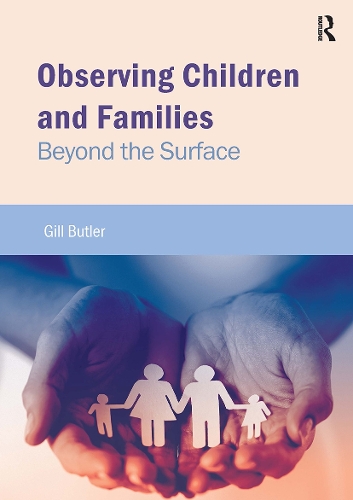 Observing Children and Families: Beyond the Surface