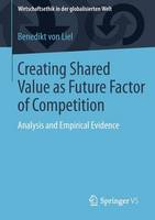 Creating Shared Value as Future Factor of Competition: Analysis and Empirical Evidence