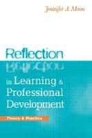 Reflection in Learning and Professional Development: Theory and Practice (ePub eBook)