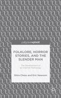 Folklore, Horror Stories, and the Slender Man: The Development of an Internet Mythology (ePub eBook)