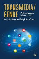 Transmedia/Genre: Rethinking Genre in a Multiplatform Culture (ePub eBook)