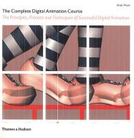 Complete Digital Animation Course, The: The Principles, Practice and Techniques of Successful Digital Animation