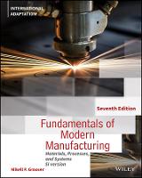 Fundamentals of Modern Manufacturing: Materials, Processes and Systems, International Adaptation