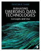 Managing Emerging Data Technologies: Concepts and Use