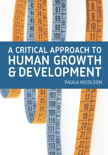Critical Approach to Human Growth and Development, A